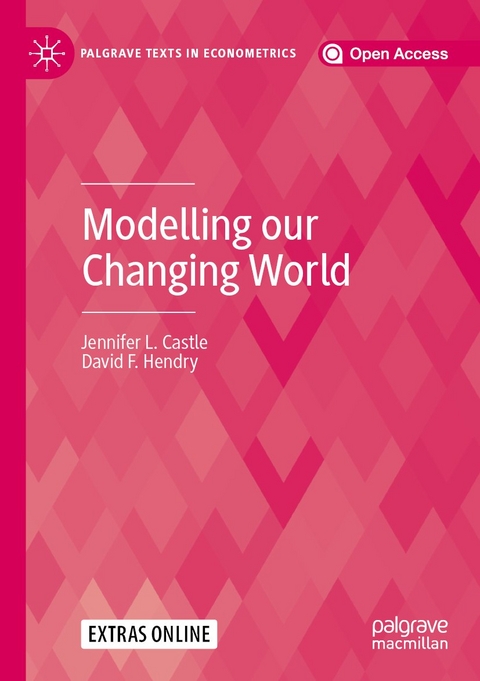 Modelling our Changing World - Jennifer L. Castle, David F. Hendry