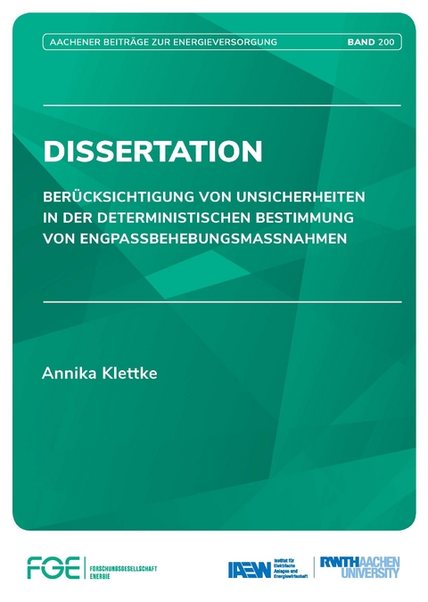 Berücksichtigung von Unsicherheiten in der deterministischen Bestimmung von Engpassbehebungsmassnahmen - Annika Klettke