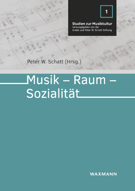 Musik – Raum – Sozialität - 