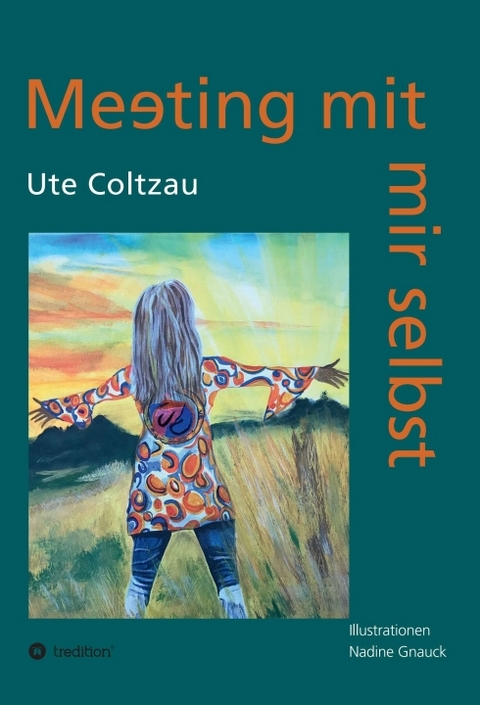 Meeting mit mir selbst - Ute Coltzau
