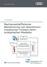 Rechenzeiteffiziente Berechnung von Asynchronmaschinen mittels semi-analytischer Modelle - Christoph Bals