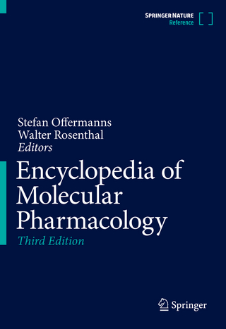 Encyclopedia of Molecular Pharmacology - Stefan Offermanns; Walter Rosenthal