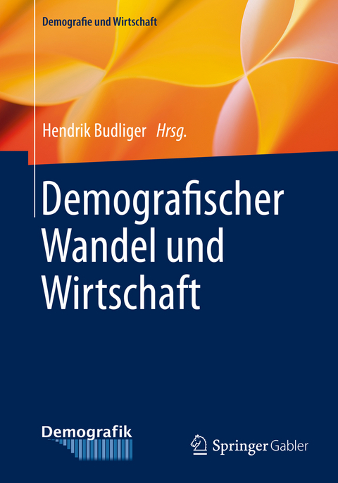 Demografischer Wandel und Wirtschaft - 