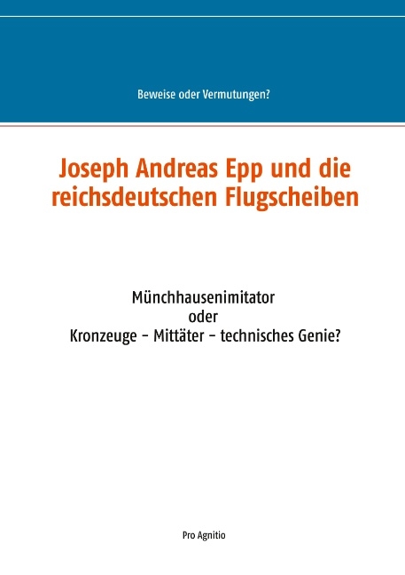 Joseph Andreas Epp und die reichsdeutschen Flugscheiben - 