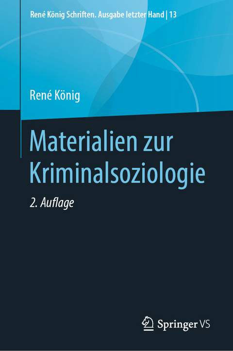 Materialien zur Kriminalsoziologie - René König