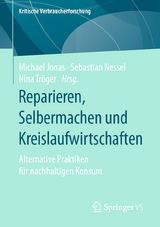 Reparieren, Selbermachen und Kreislaufwirtschaften - 