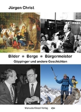 Bilder * Berge * Bürgermeister - Jürgen Christ