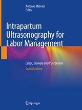 Intrapartum Ultrasonography for Labor Management - Malvasi, Antonio