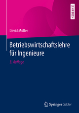 Betriebswirtschaftslehre für Ingenieure - Müller, David