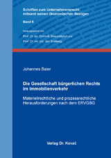 Die Gesellschaft bürgerlichen Rechts im Immobilienverkehr - Johannes Baier