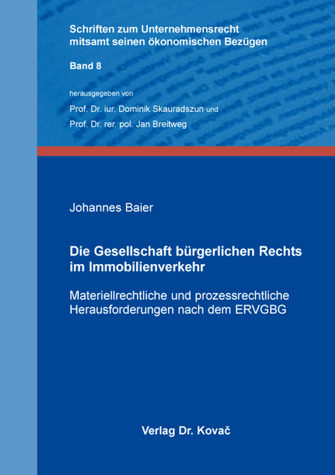 Die Gesellschaft bürgerlichen Rechts im Immobilienverkehr - Johannes Baier