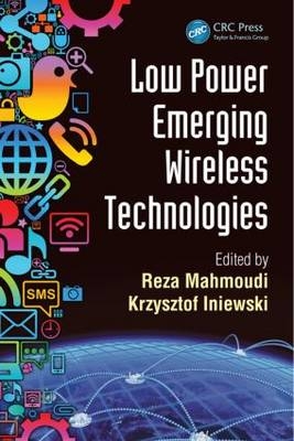 Low Power Emerging Wireless Technologies - 