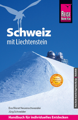 Reise Know-How Reiseführer Schweiz mit Liechtenstein - Schneider, Jürg; Neuenschwander, Eva Meret