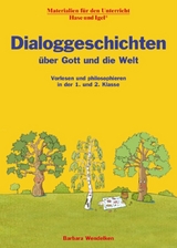 Dialoggeschichten über Gott und die Welt - Barbara Wendelken