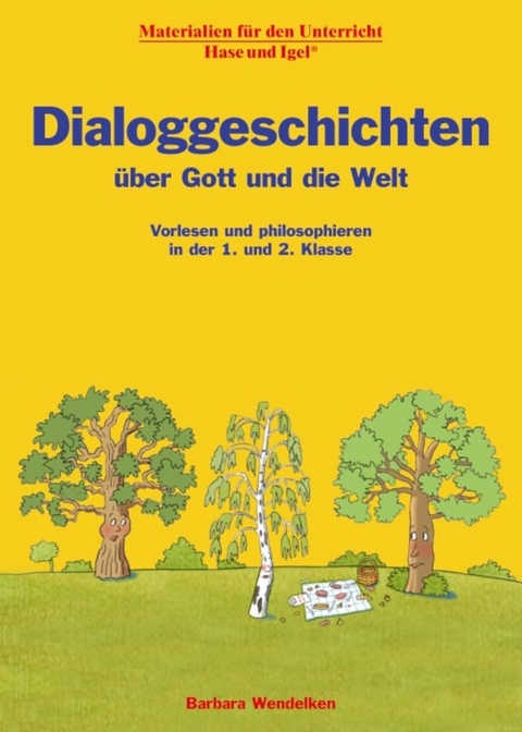 Dialoggeschichten über Gott und die Welt - Barbara Wendelken