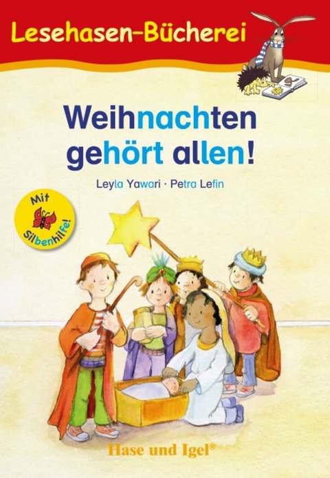 Weihnachten gehört allen! / Silbenhilfe - Leyla Yawari