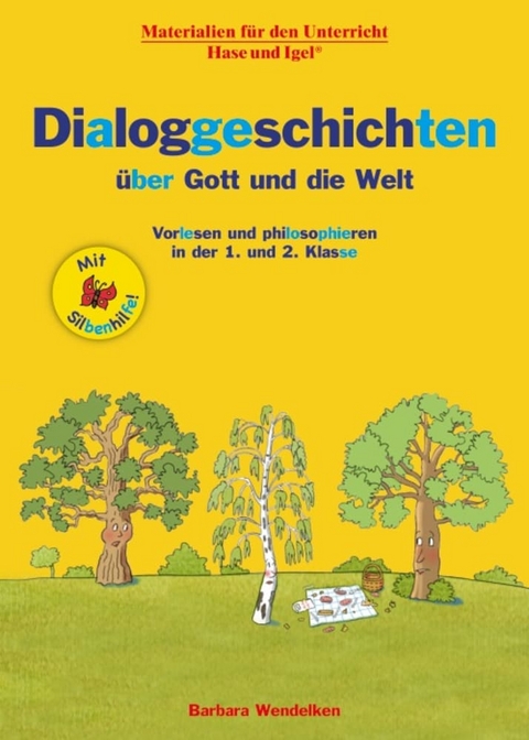 Dialoggeschichten über Gott und die Welt / Silbenhilfe - Barbara Wendelken