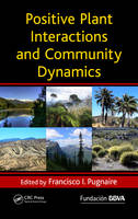 Positive Plant Interactions and Community Dynamics - 