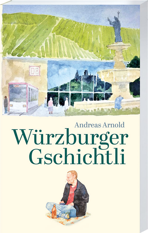 Würzburger Gschichtli - Andreas Arnold