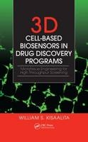 3D Cell-Based Biosensors in Drug Discovery Programs -  William S. Kisaalita