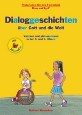 Dialoggeschichten über Gott und die Welt / Silbenhilfe - Barbara Wendelken