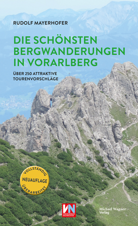 Die schönsten Bergwanderungen in Vorarlberg - Rudolf Mayerhofer