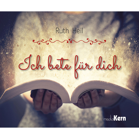 Ich bete für dich - Ruth Heil