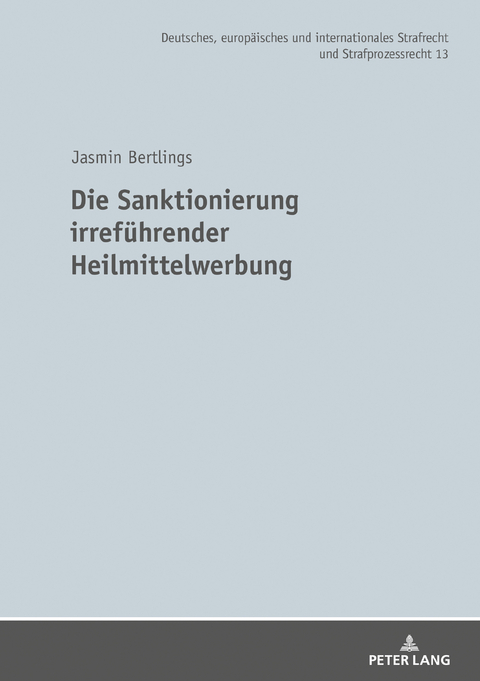 Die Sanktionierung irreführender Heilmittelwerbung - Jasmin Bertlings