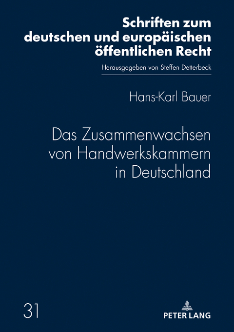 Das Zusammenwachsen von Handwerkskammern in Deutschland - Hans-Karl Bauer