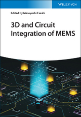 3D and Circuit Integration of MEMS - 