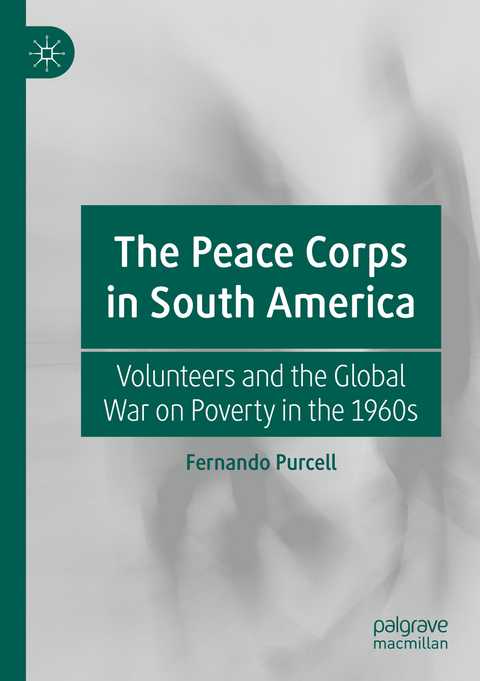 The Peace Corps in South America - Fernando Purcell
