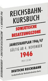 Reichsbahnkursbuch der sowjetischen Besatzungszone - gültig ab 4. November 1946 - 