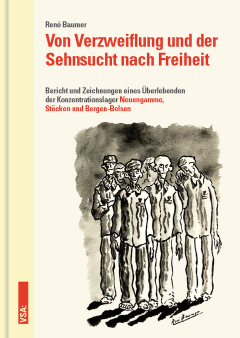 Von Verzweiflung und der Sehnsucht nach Freiheit - René Baumer