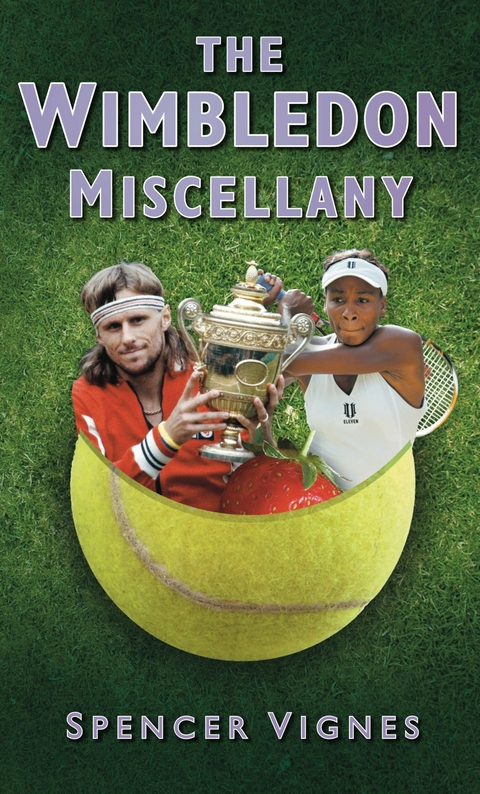 The Wimbledon Miscellany - Spencer Vignes