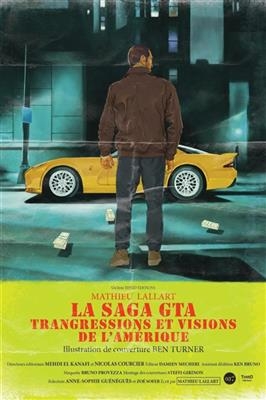 La saga GTA : transgressions et visions de l'Amérique - Mathieu (1988-....) Lallart