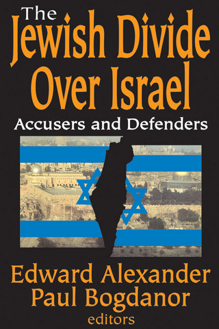 The Jewish Divide Over Israel - Edward Alexander; Paul Bogdanor