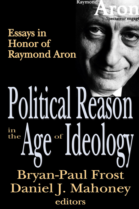 Political Reason in the Age of Ideology - 