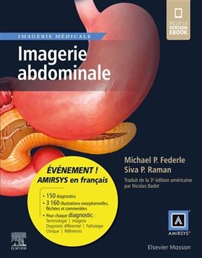 Imagerie abdominale - Michael P. Federle, Siva P. Raman