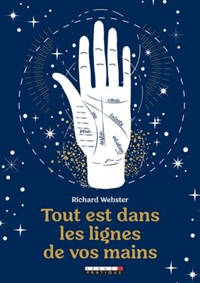 Tout est dans les lignes de vos mains - Richard Webster