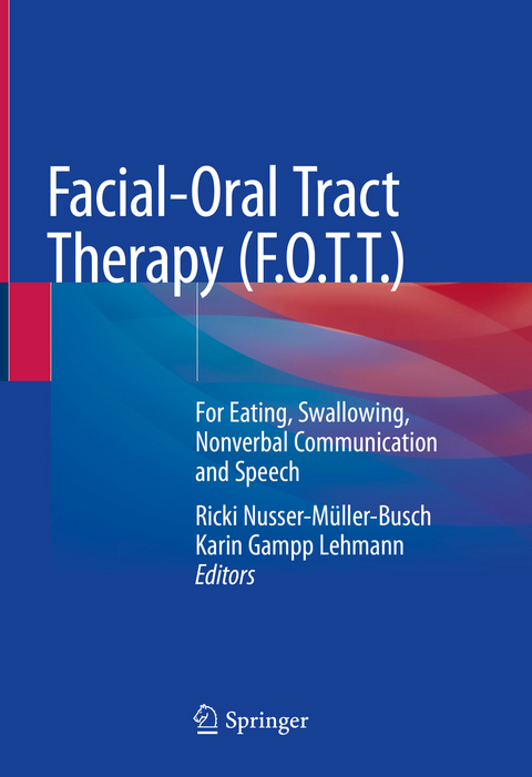 Facial-Oral Tract Therapy (F.O.T.T.) - 