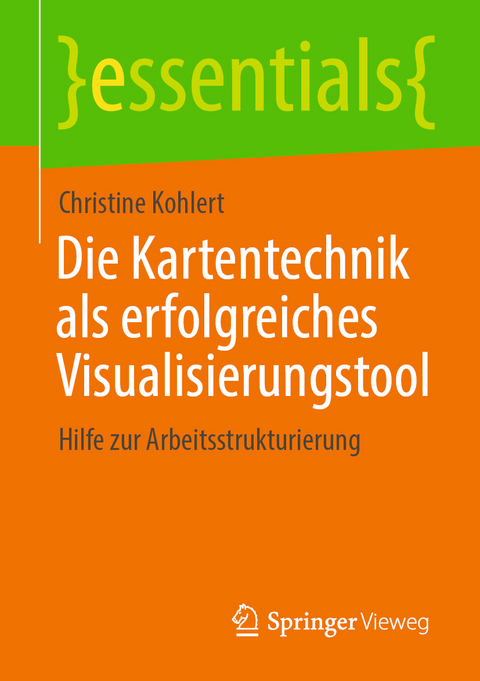 Die Kartentechnik als erfolgreiches Visualisierungstool - Christine Kohlert