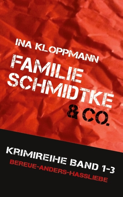 Familie Schmidtke & Co. Hannover-Krimi - Ina Kloppmann