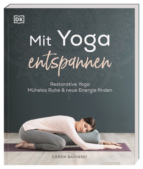 Mit Yoga entspannen - Caren Baginski