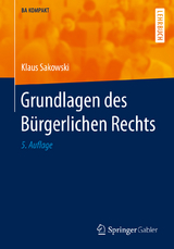 Grundlagen des Bürgerlichen Rechts - Sakowski, Klaus