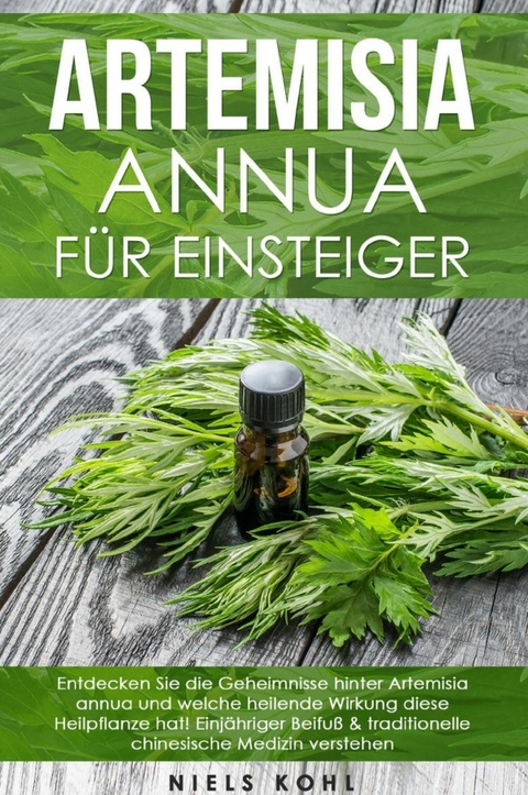 Artemisia annua und Artemisia vulgaris – was ist der Unterschied? – Dein  Artemisia-Shop