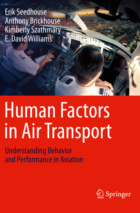 Human Factors in Air Transport - Erik Seedhouse, Anthony Brickhouse, Kimberly Szathmary, E. David Williams