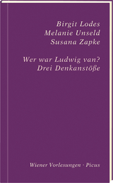 Wer war Ludwig van? - Birgit Lodes, Melanie Unseld, Susana Zapke