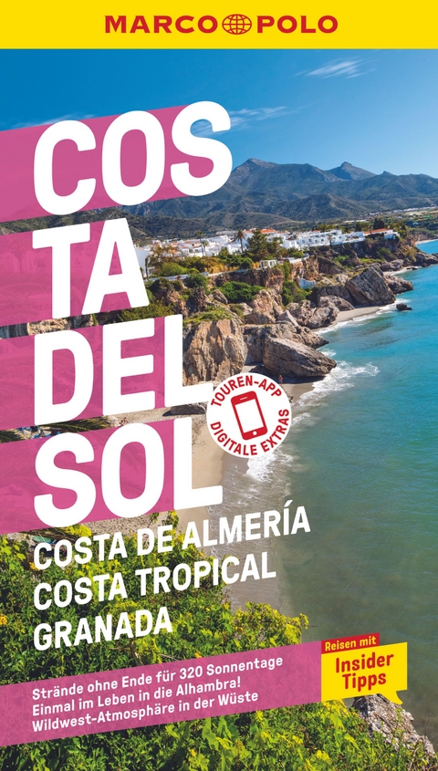 MARCO POLO Reiseführer Costa del Sol, Costa de AlmerÍa, Costa Tropical Granada - Lucia Rojas, Andreas Drouve