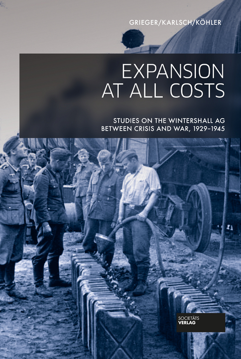 Expansion at all costs - Manfred Grieger, Ingo Köhler, Rainer Karlsch