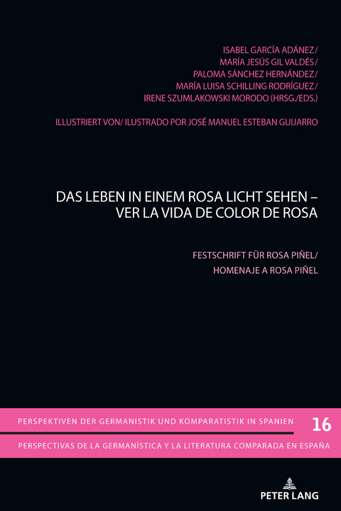 Das Leben in einem Rosa Licht sehen - Ver la vida de color de Rosa - 